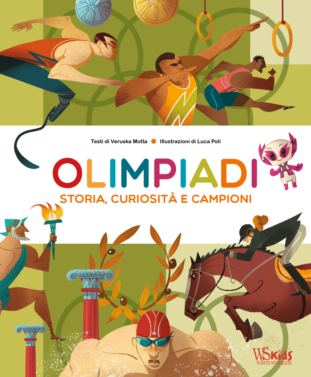 Olimpiadi. Storie, curiosità e campioni