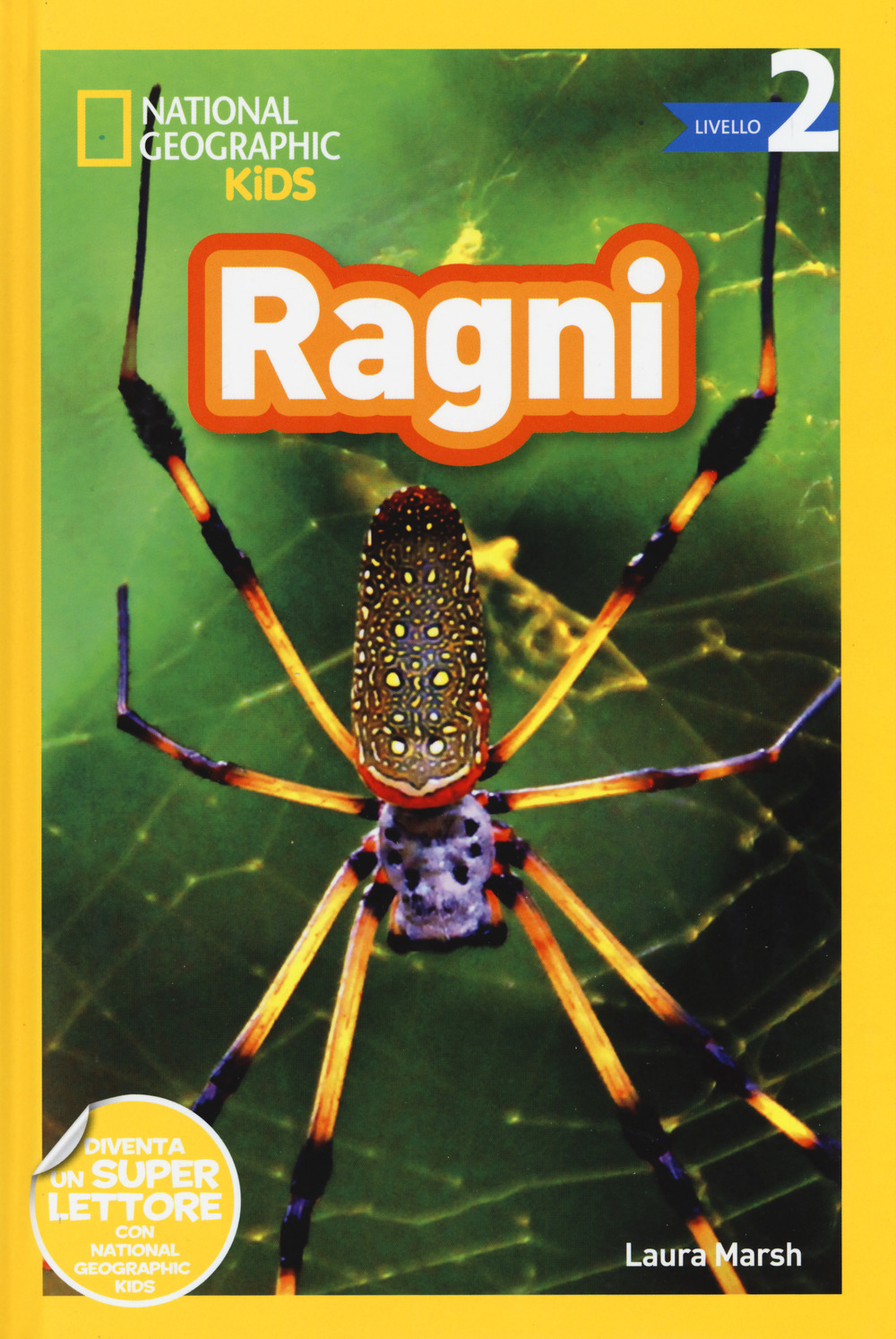 Ragni. Livello 2. Diventa un super lettore. Ediz. a colori