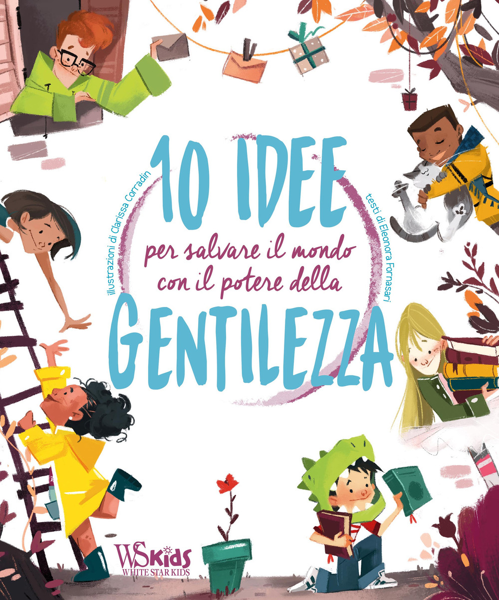 10 idee per salvare il mondo con il potere della gentilezza