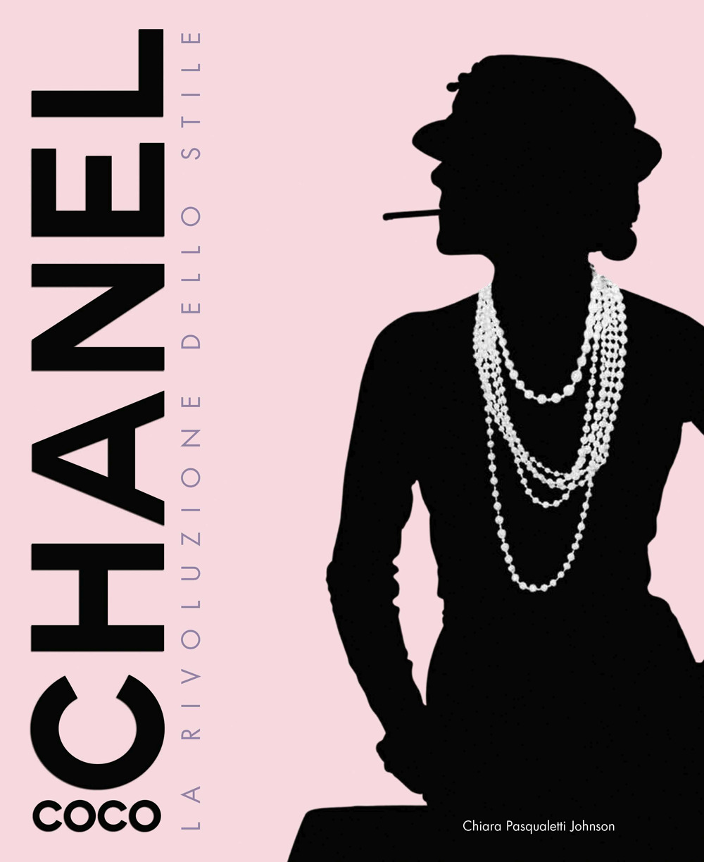 Coco Chanel. La rivoluzione dello stile. Ediz. illustrata