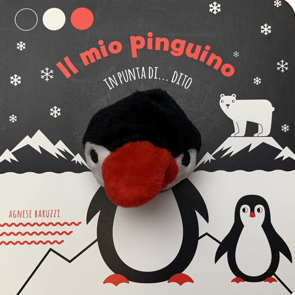 Il mio pinguino in punta di dito. Ediz. a colori