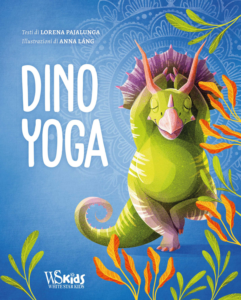 Dino Yoga. Ediz. a colori