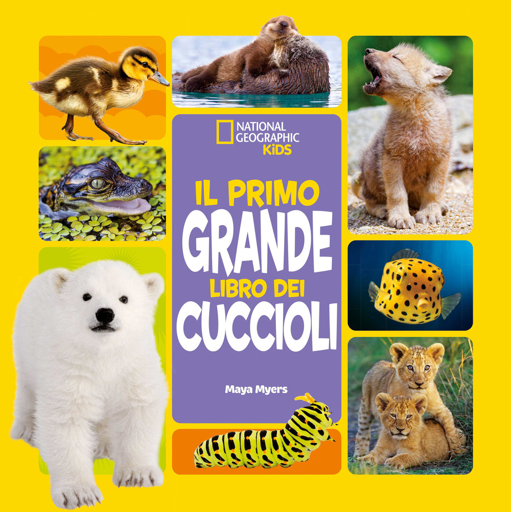 Il primo grande libro dei cuccioli. Ediz. a colori