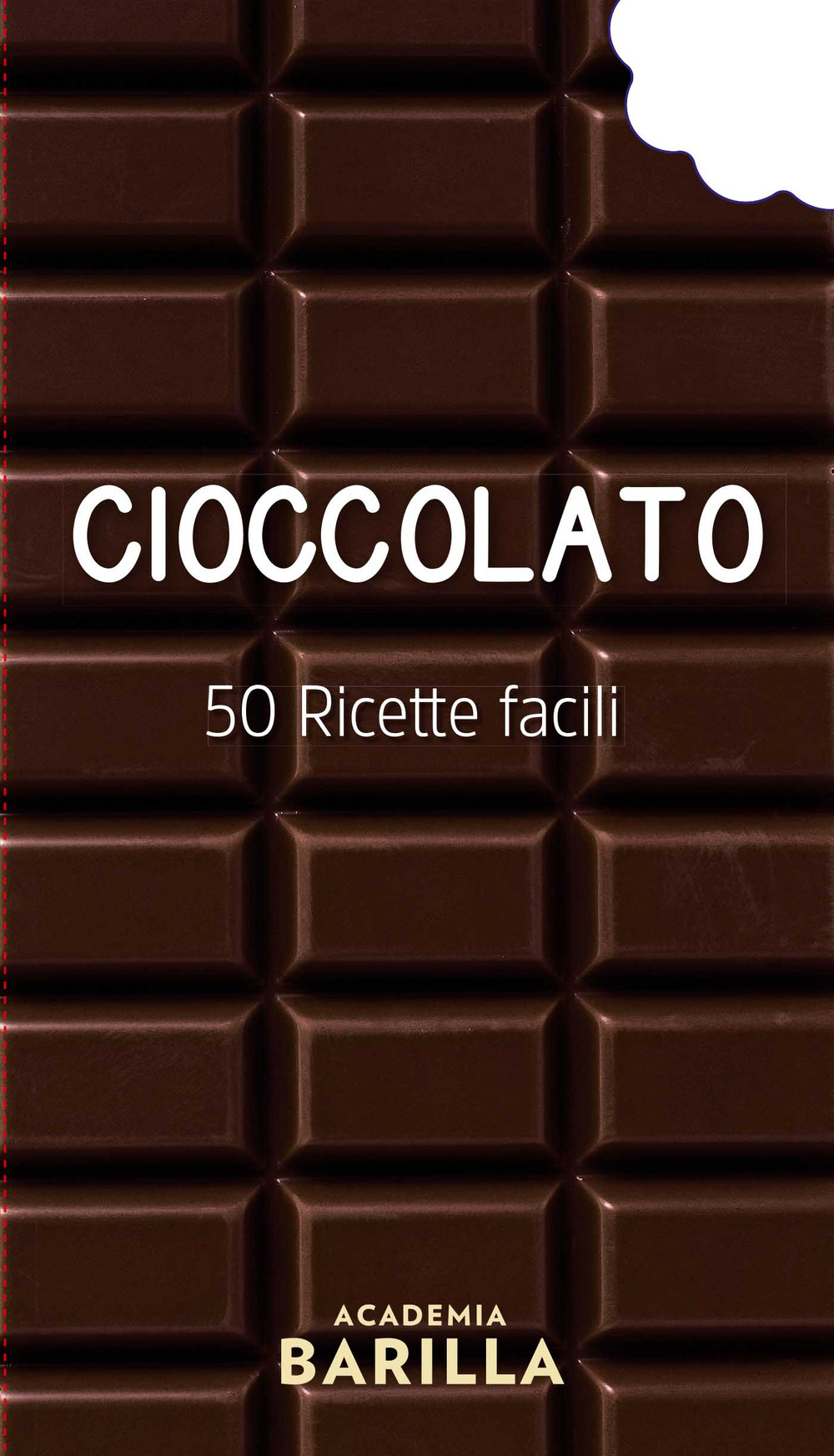 Cioccolato. 50 ricette facili