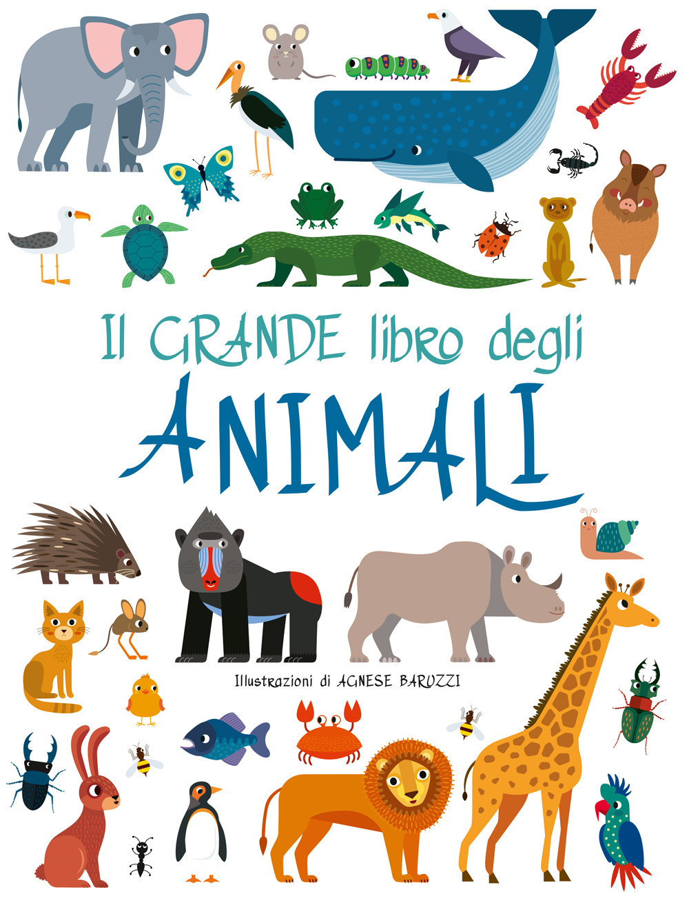 Il grande libro degli animali. Ediz. a colori