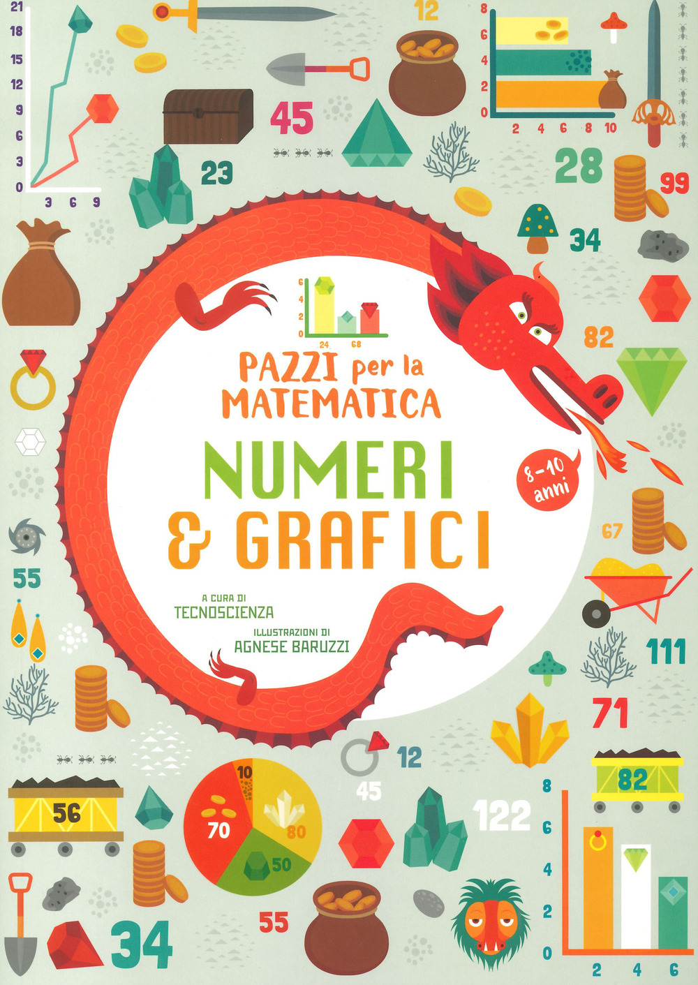 Numeri e grafici. Pazzi per la matematica