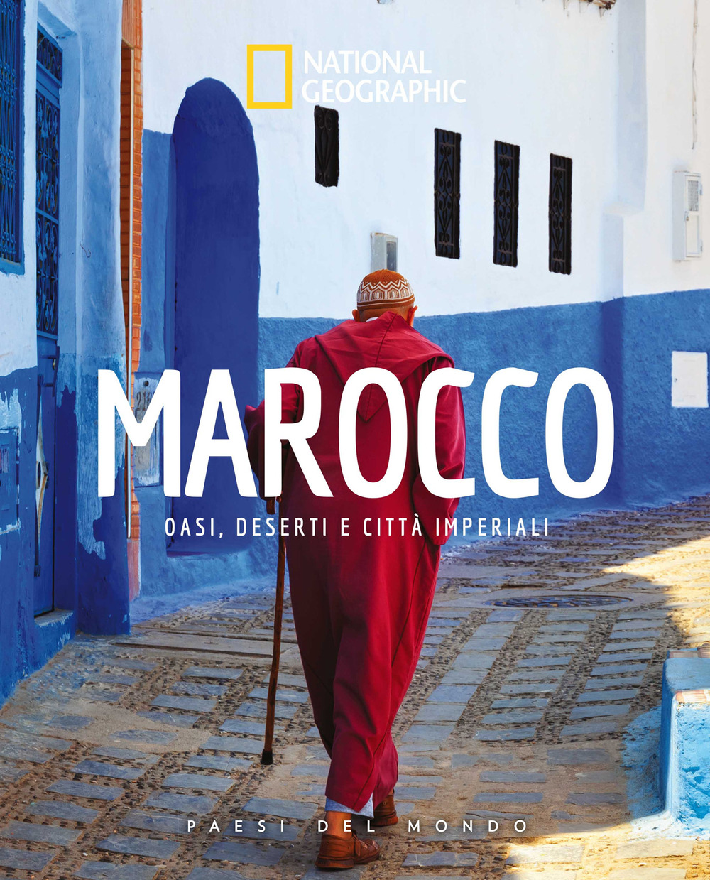 Marocco. Oasi, deserti e citta imperiali. Paesi del mondo. Ediz. illustrata