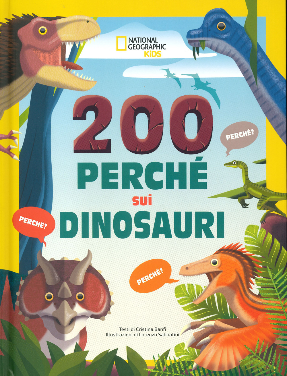 200 perché sui dinosauri. Ediz. a colori
