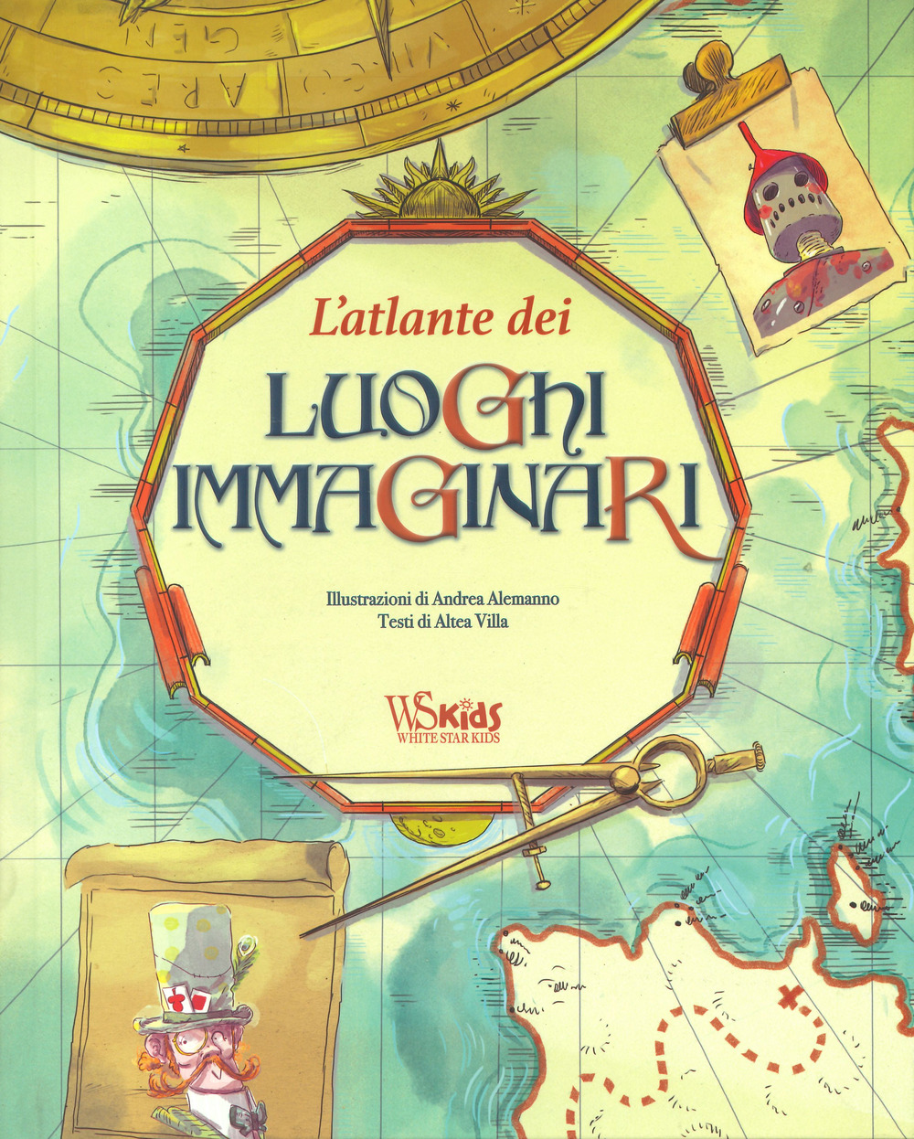 L'atlante dei luoghi immaginari. Ediz. a colori