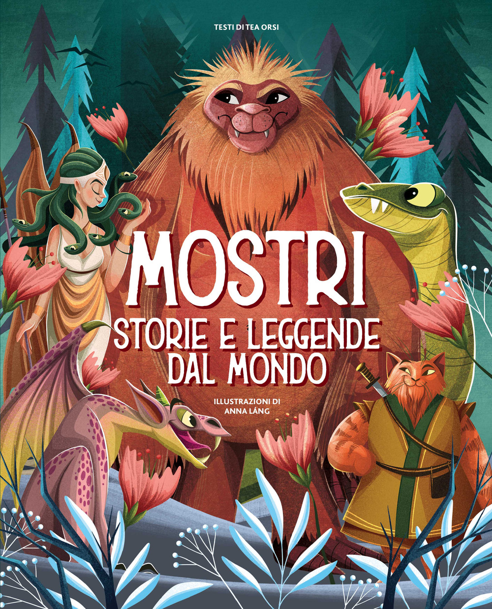 Mostri. Storie e leggende dal mondo. Ediz. a colori