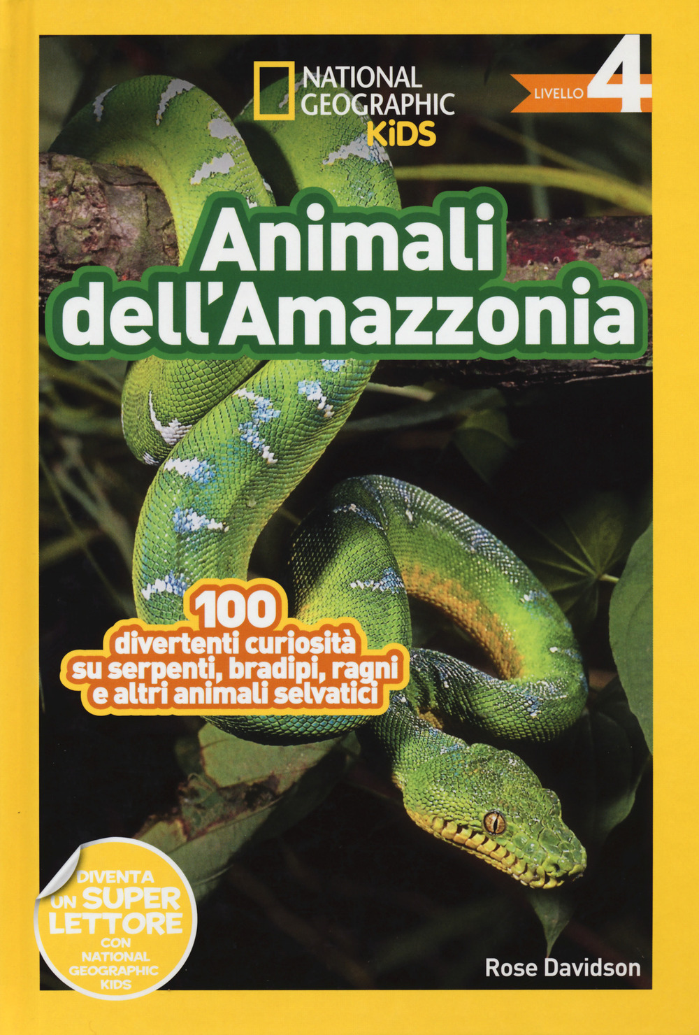 Animali dell'amazzonia. Livello 4. Ediz. illustrata