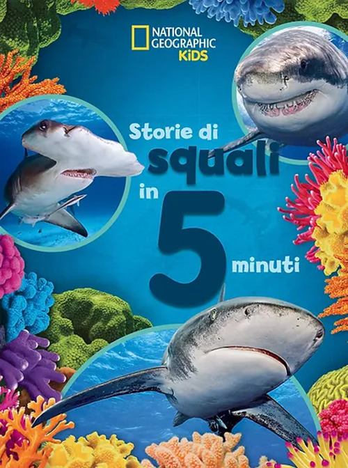 Storie di squali in 5 minuti. Ediz. a colori