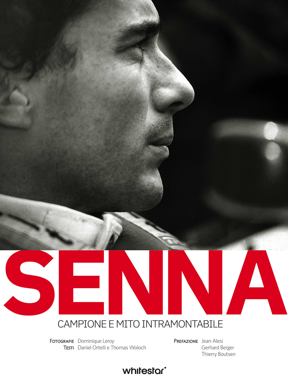 Senna. Campione e mito intramontabile