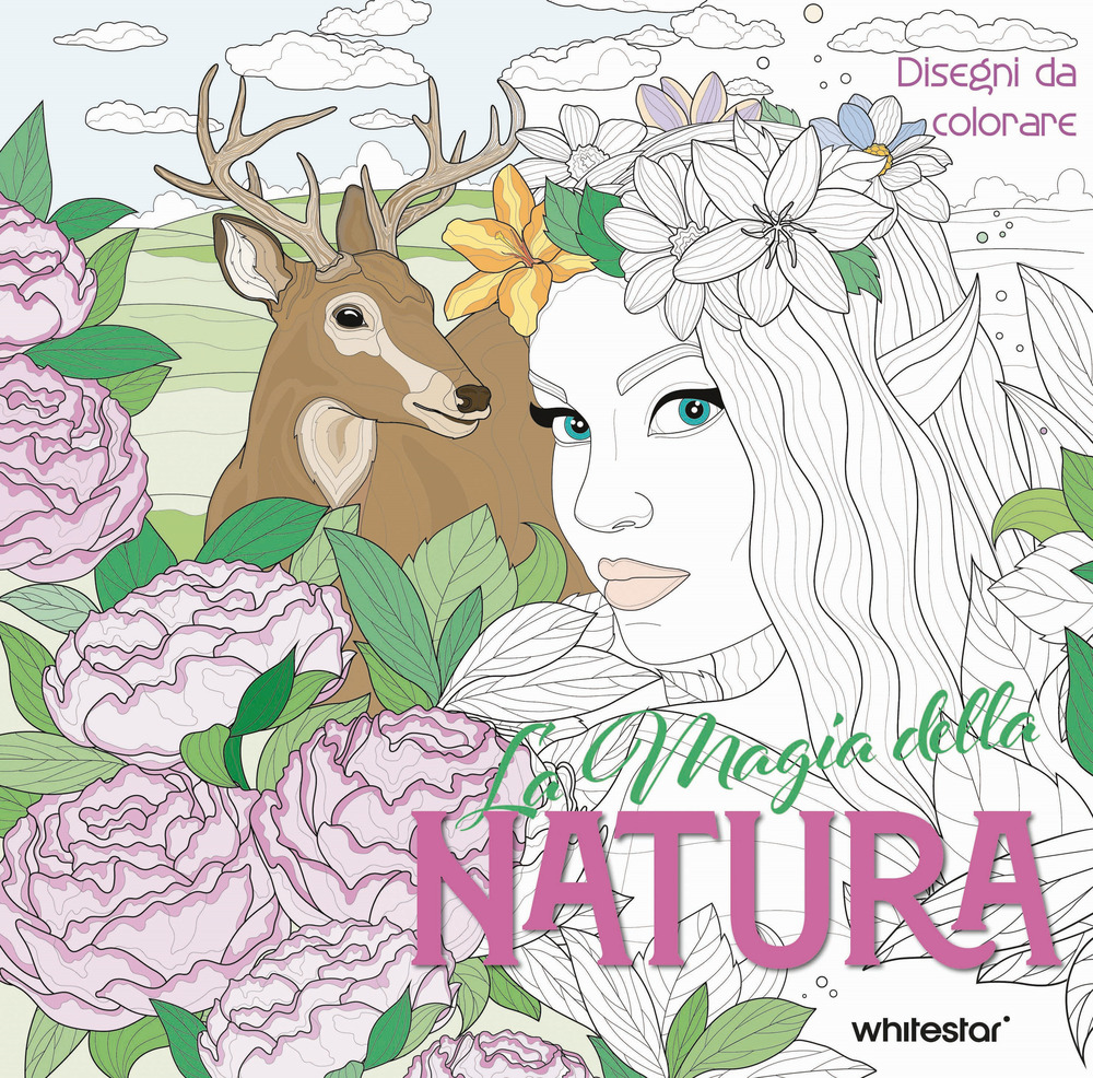 La magia della natura. Disegni da colorare. Ediz. illustrata