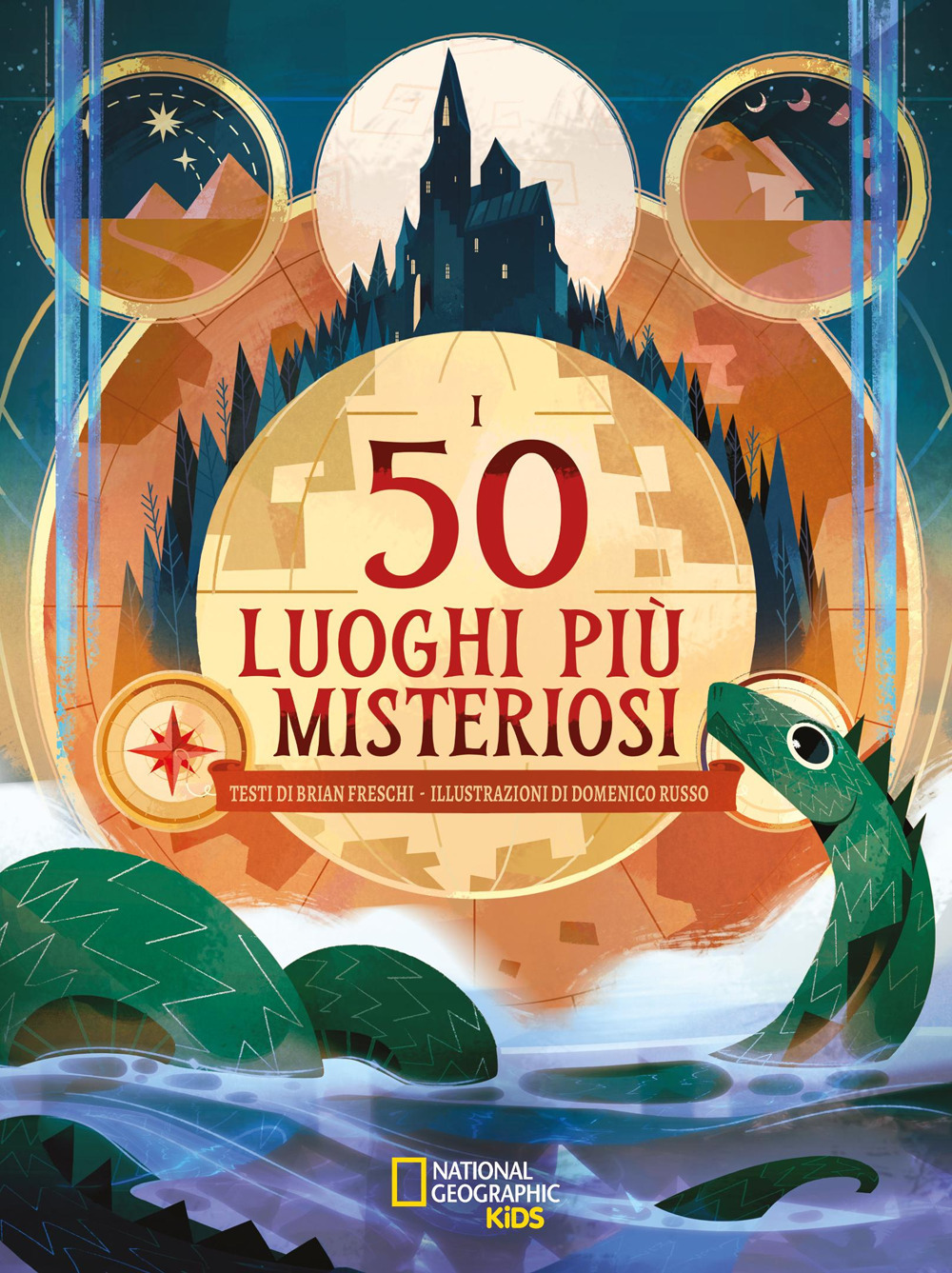 I 50 luoghi più misteriosi! Ediz. illustrata