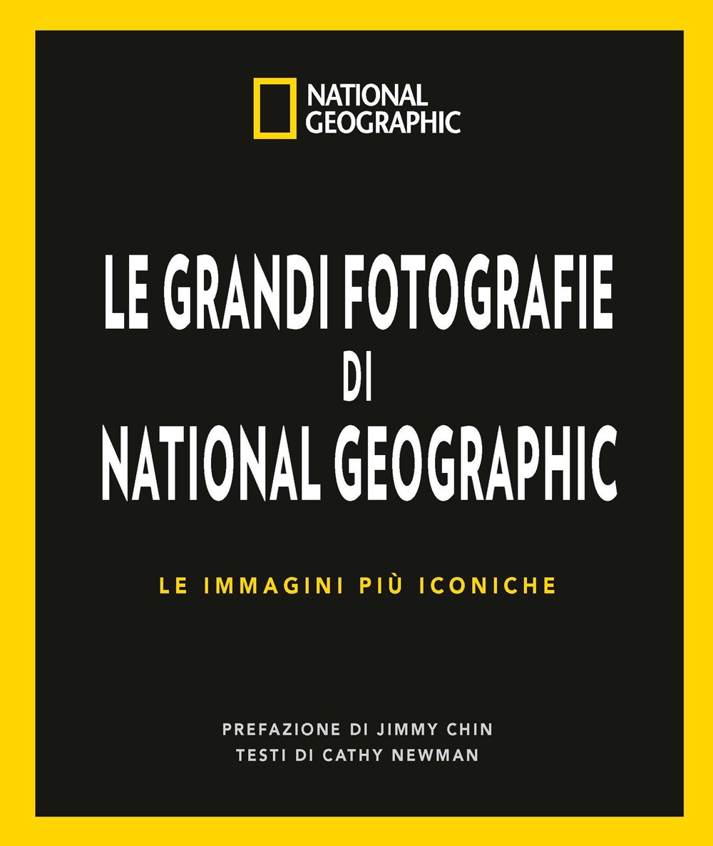Le grandi fotografie di National Geographic. Ediz. a colori