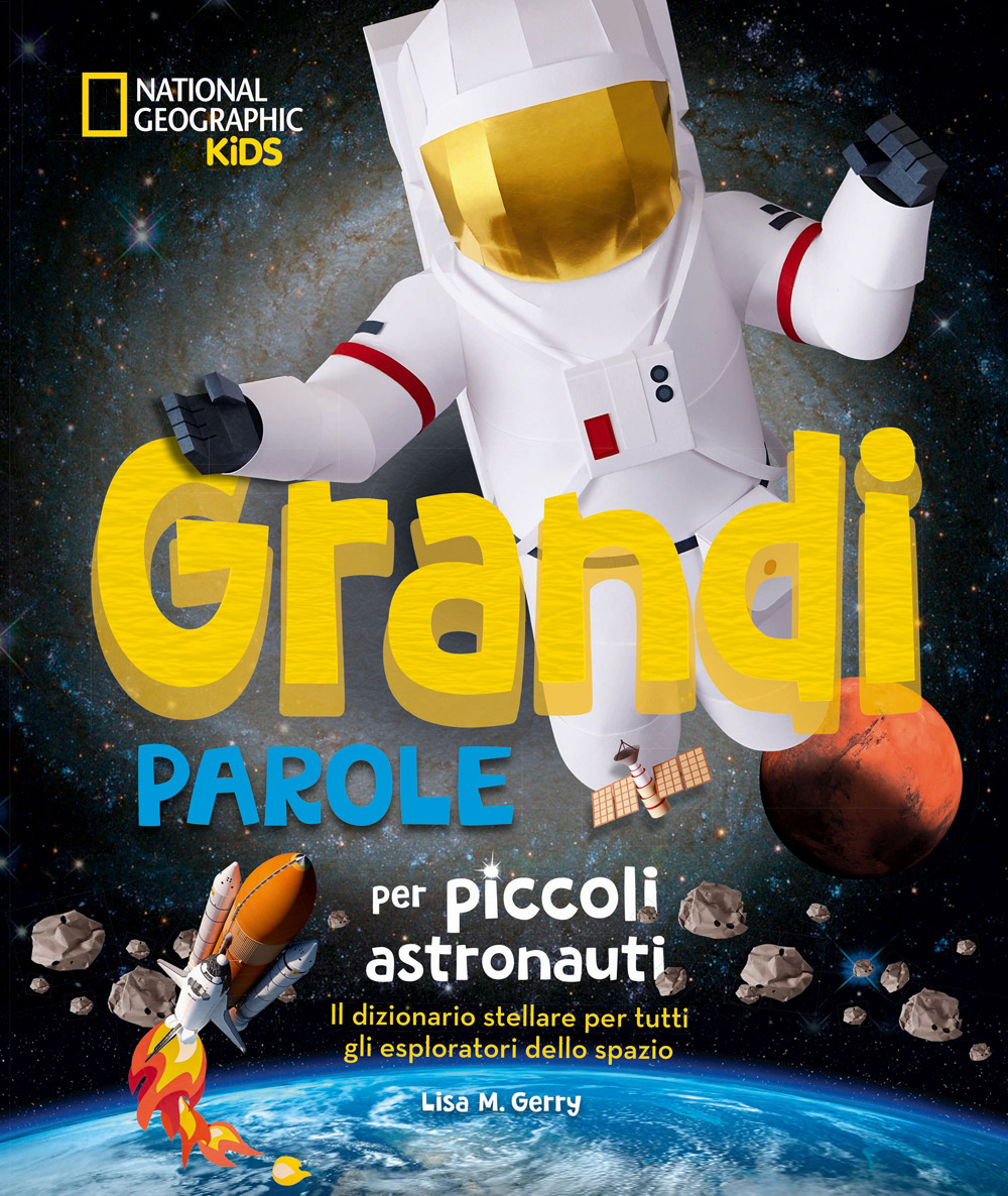 Grandi parole per piccoli astronauti