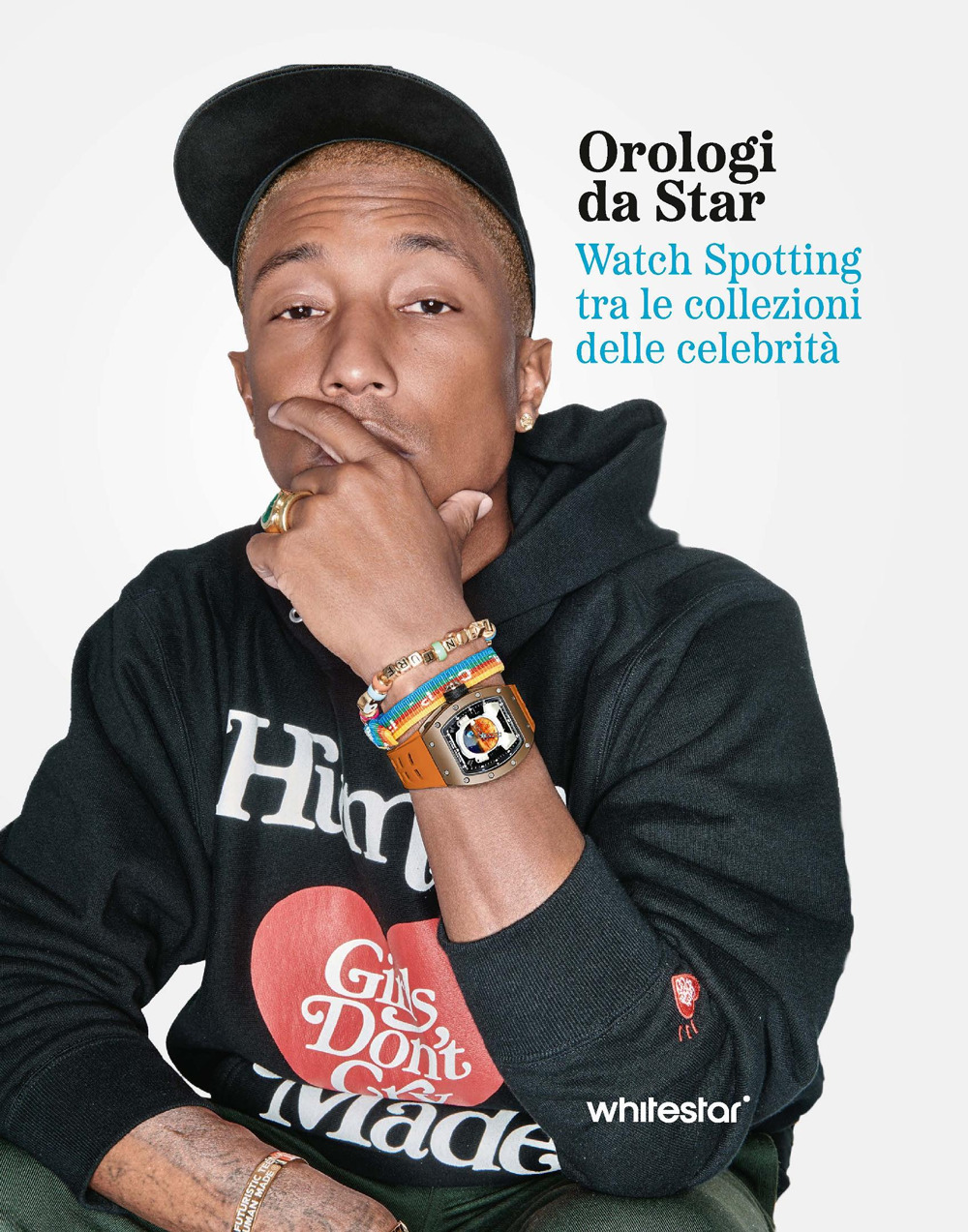 Orologi da star. Watch spotting tra le collezioni delle celebrità. Ediz. a colori