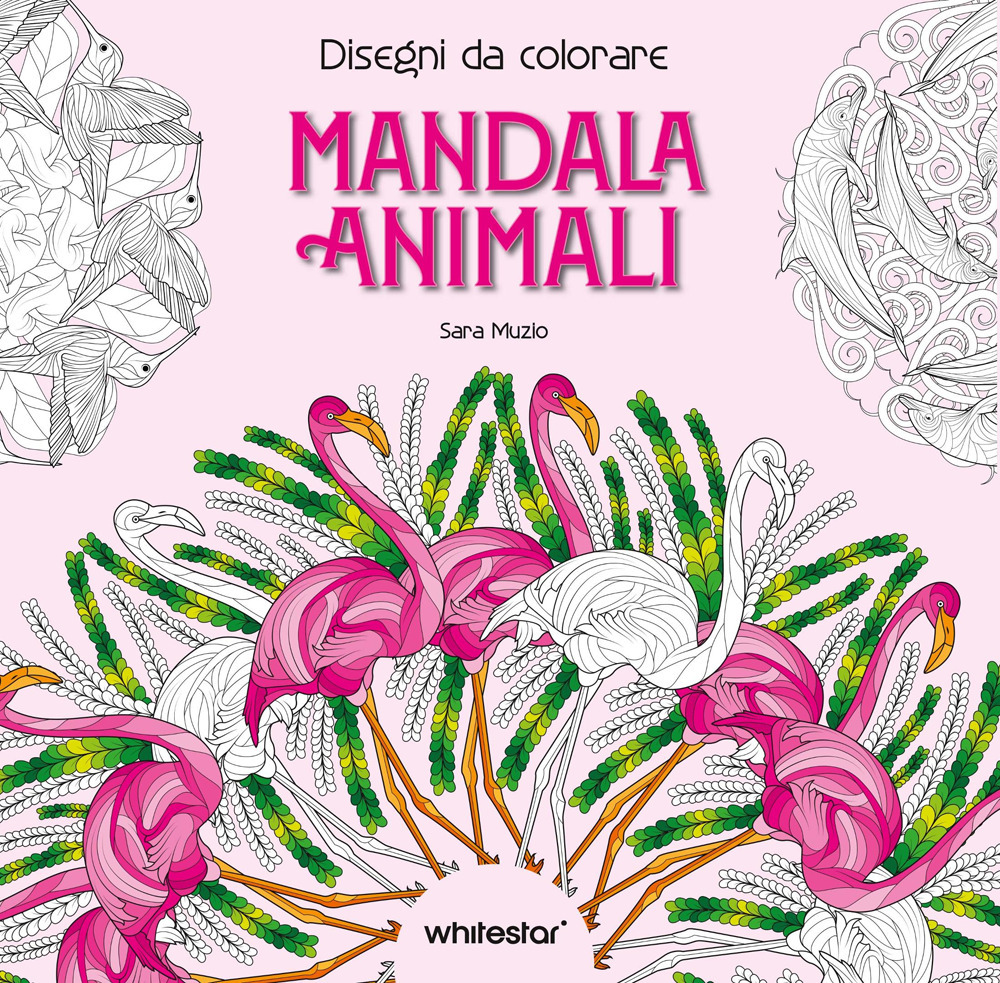 Mandala animali. Disegni da colorare. Ediz. illustrata