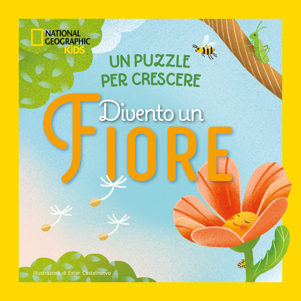 Divento un fiore. Un puzzle per crescere. Ediz. a colori