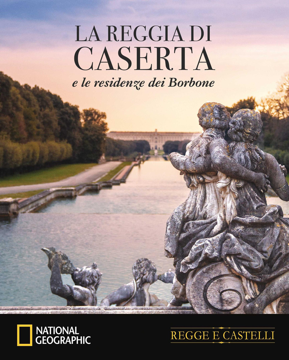 La Reggia di Caserta e le residenze dei Borboni