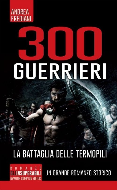 300 guerrieri. La battaglia delle Termopili