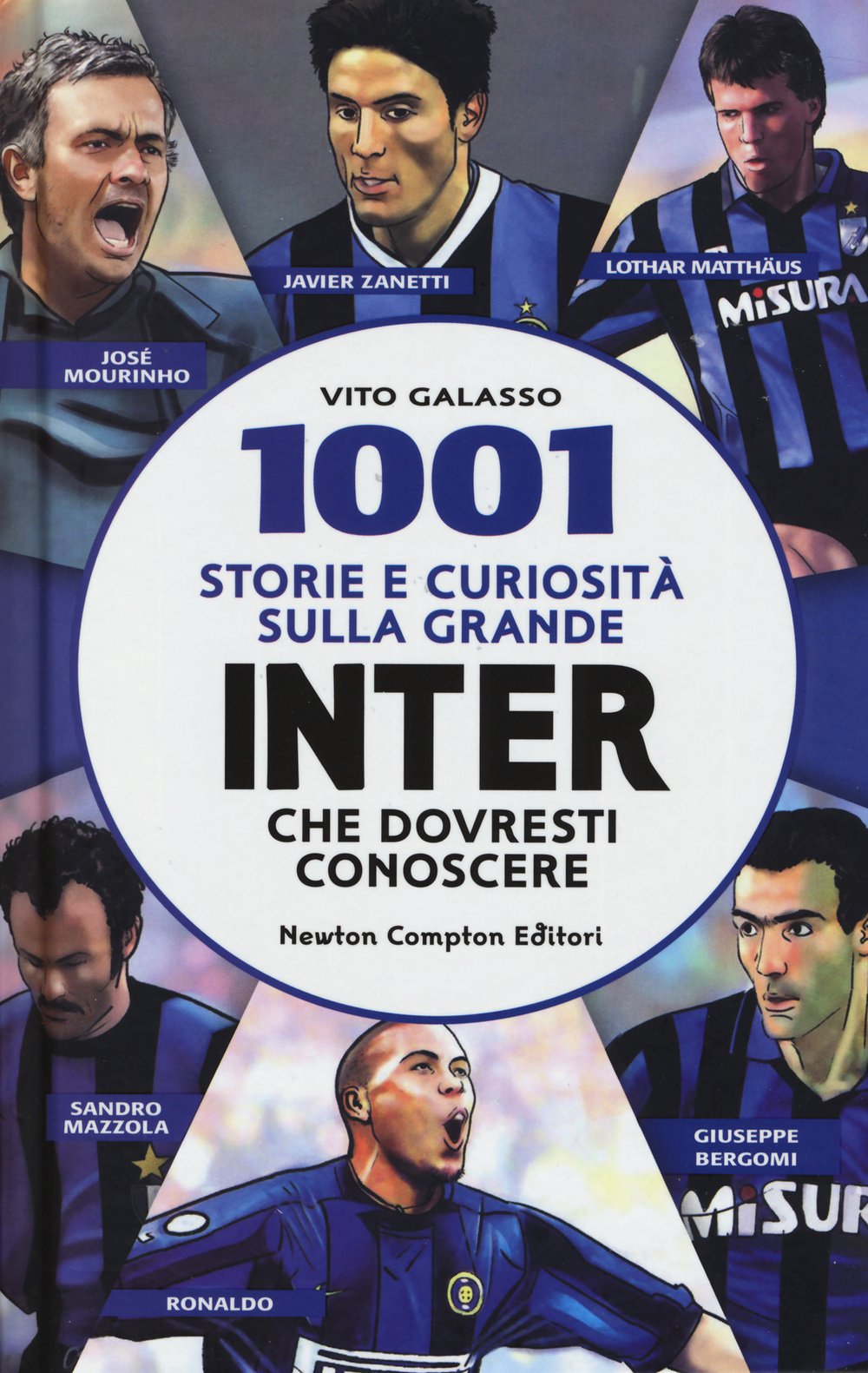 1001 storie e curiosità sulla grande Inter che dovresti conoscere