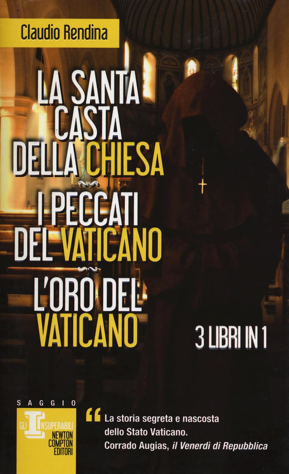 La santa casta della Chiesa-I peccati del Vaticano-L'oro del Vaticano