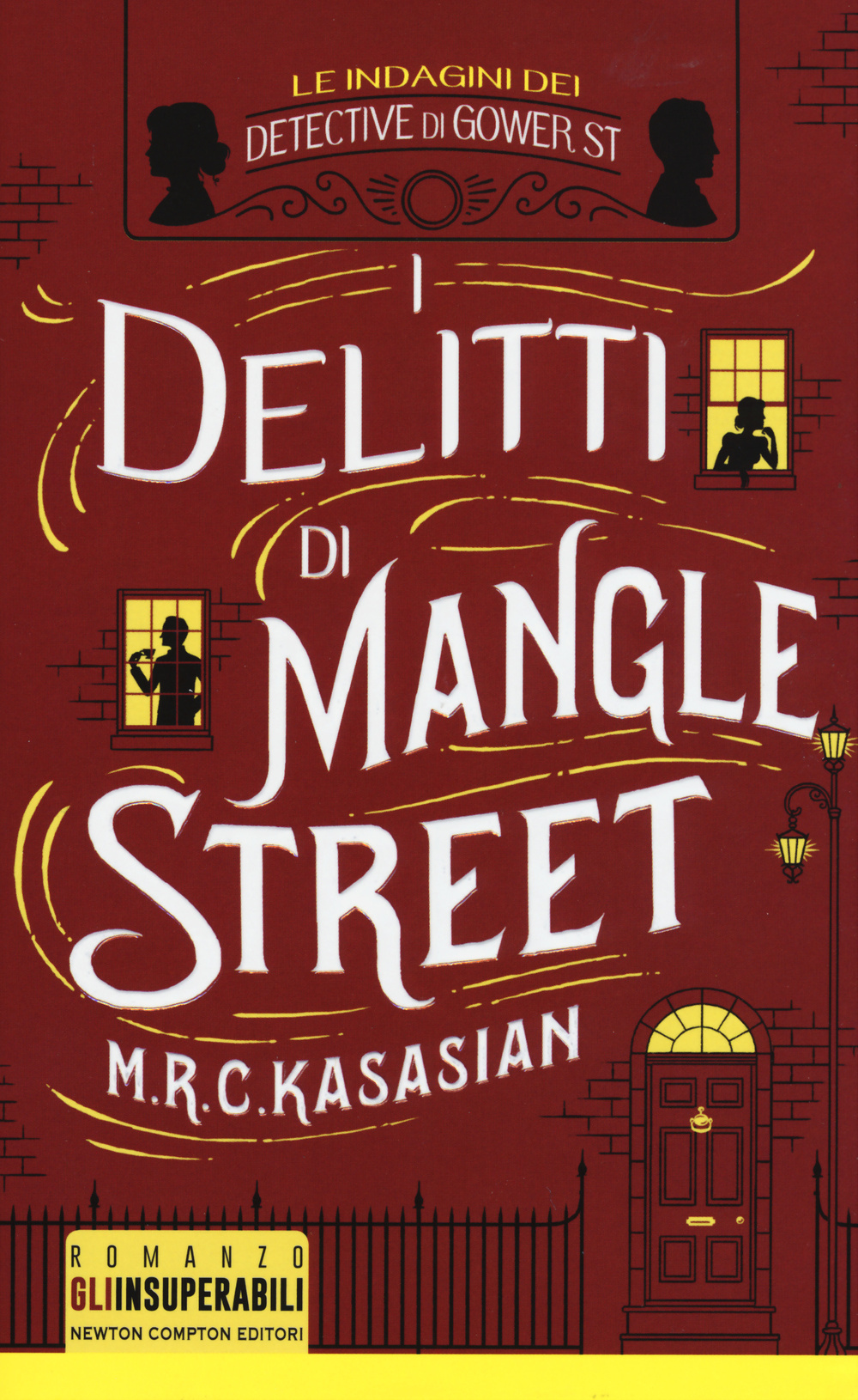 I delitti di Mangle Street. Le indagini dei detective di Gower St