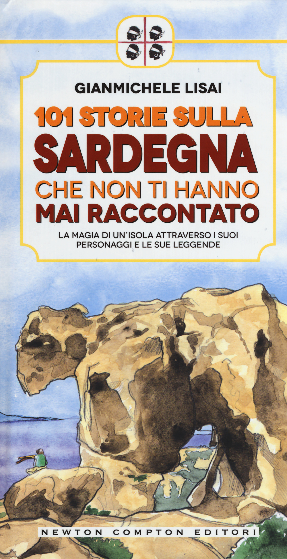 101 storie sulla Sardegna che non ti hanno mai raccontato