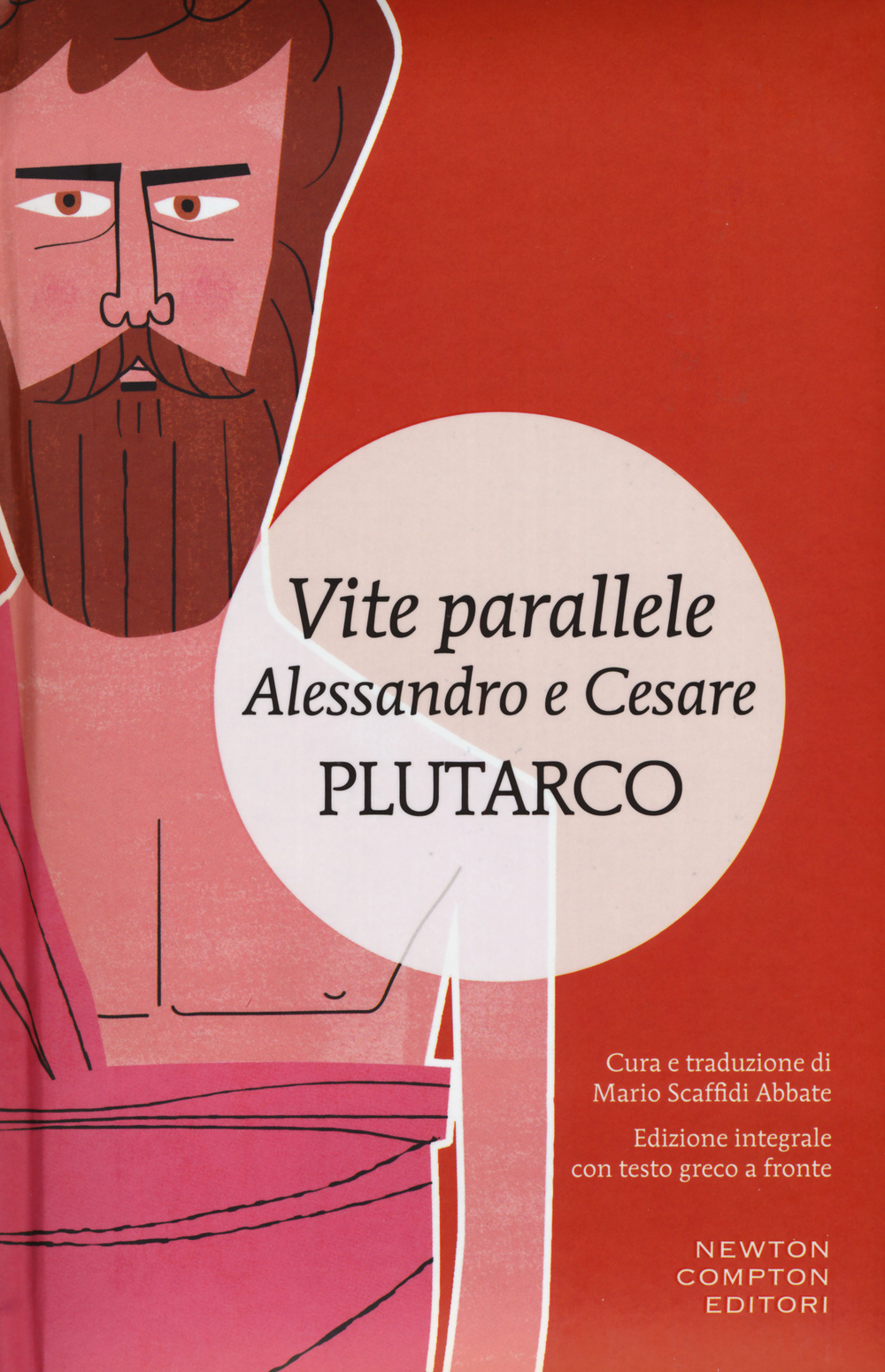 Vite parallele. Alessandro e Cesare. Testo greco a fronte. Ediz. integrale