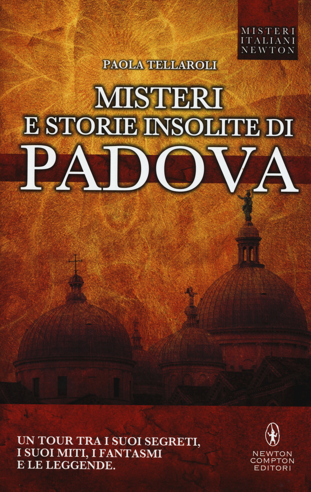 Misteri e storie insolite di Padova