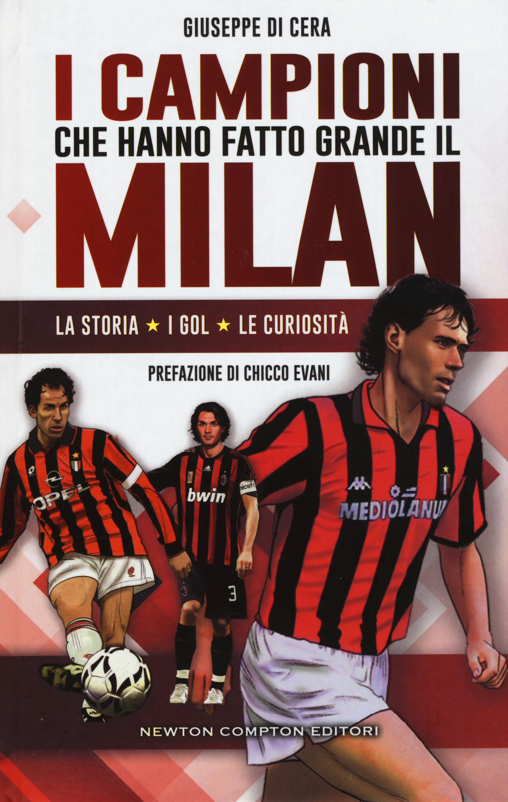 I campioni che hanno fatto grande il Milan