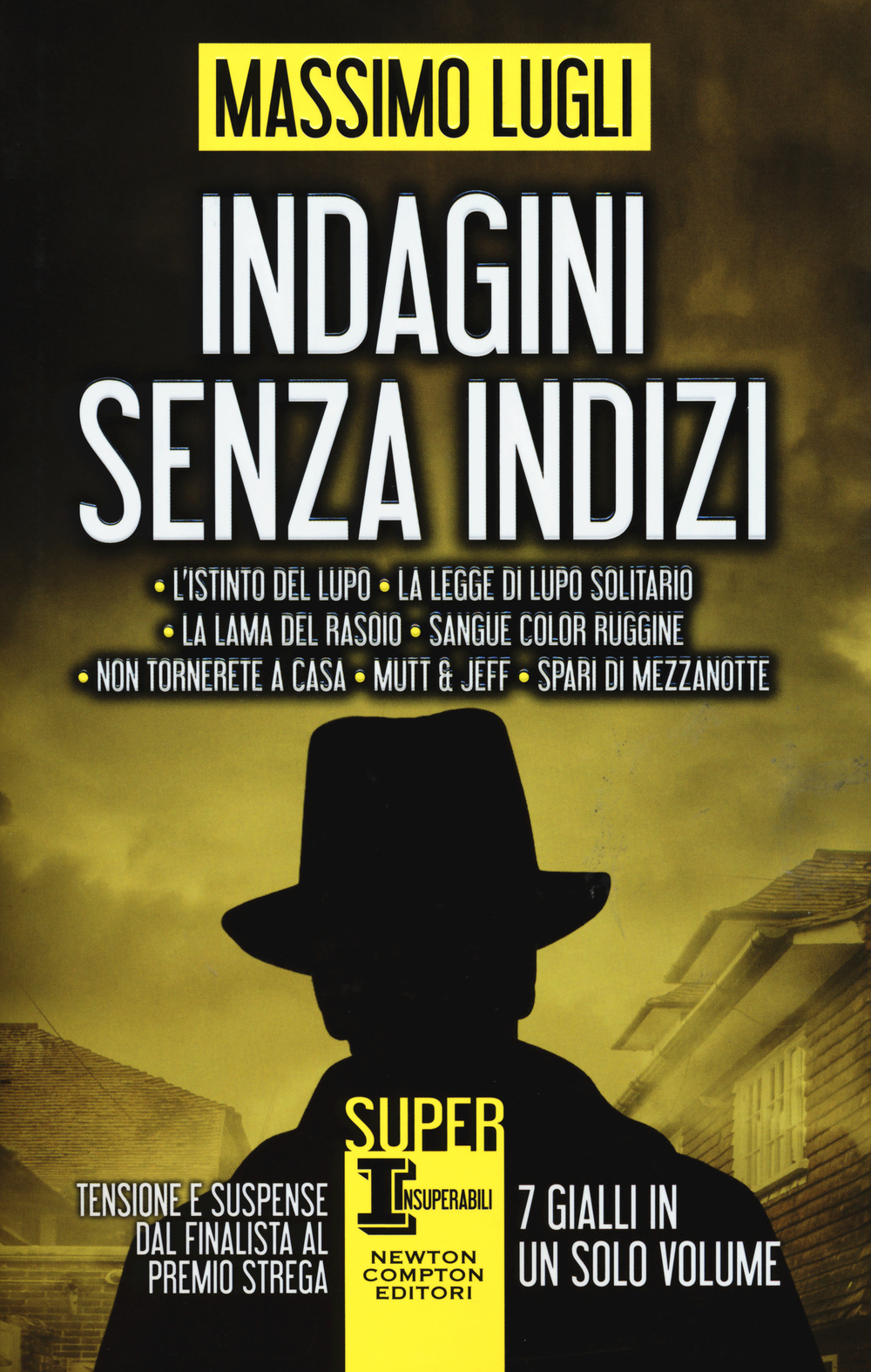 Indagini senza indizi: La lama del rasoio-Sangue color ruggine-Non tornerete a casa-Mutt & Jeff-Spari di mezzanotte