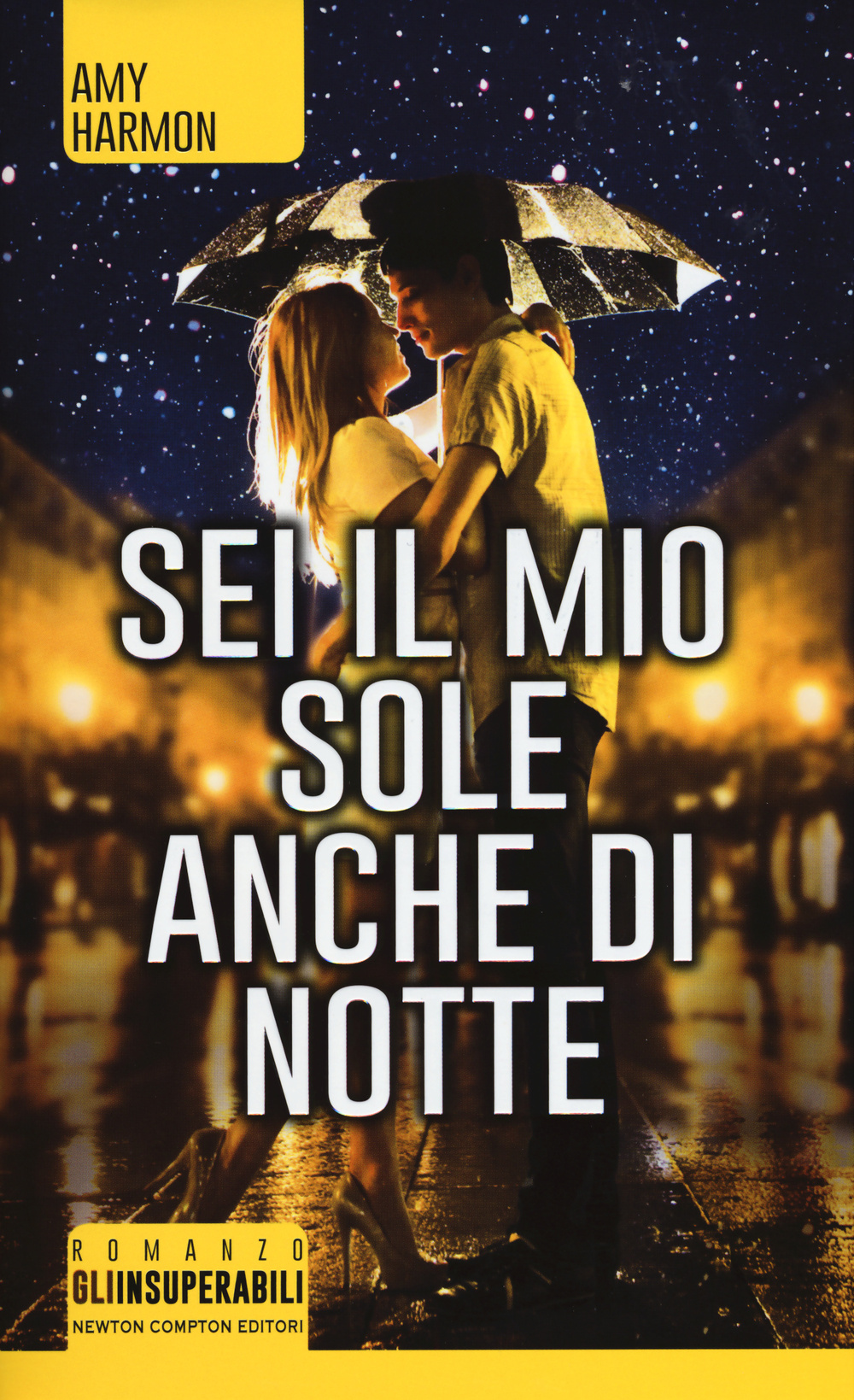 Sei il mio sole anche di notte