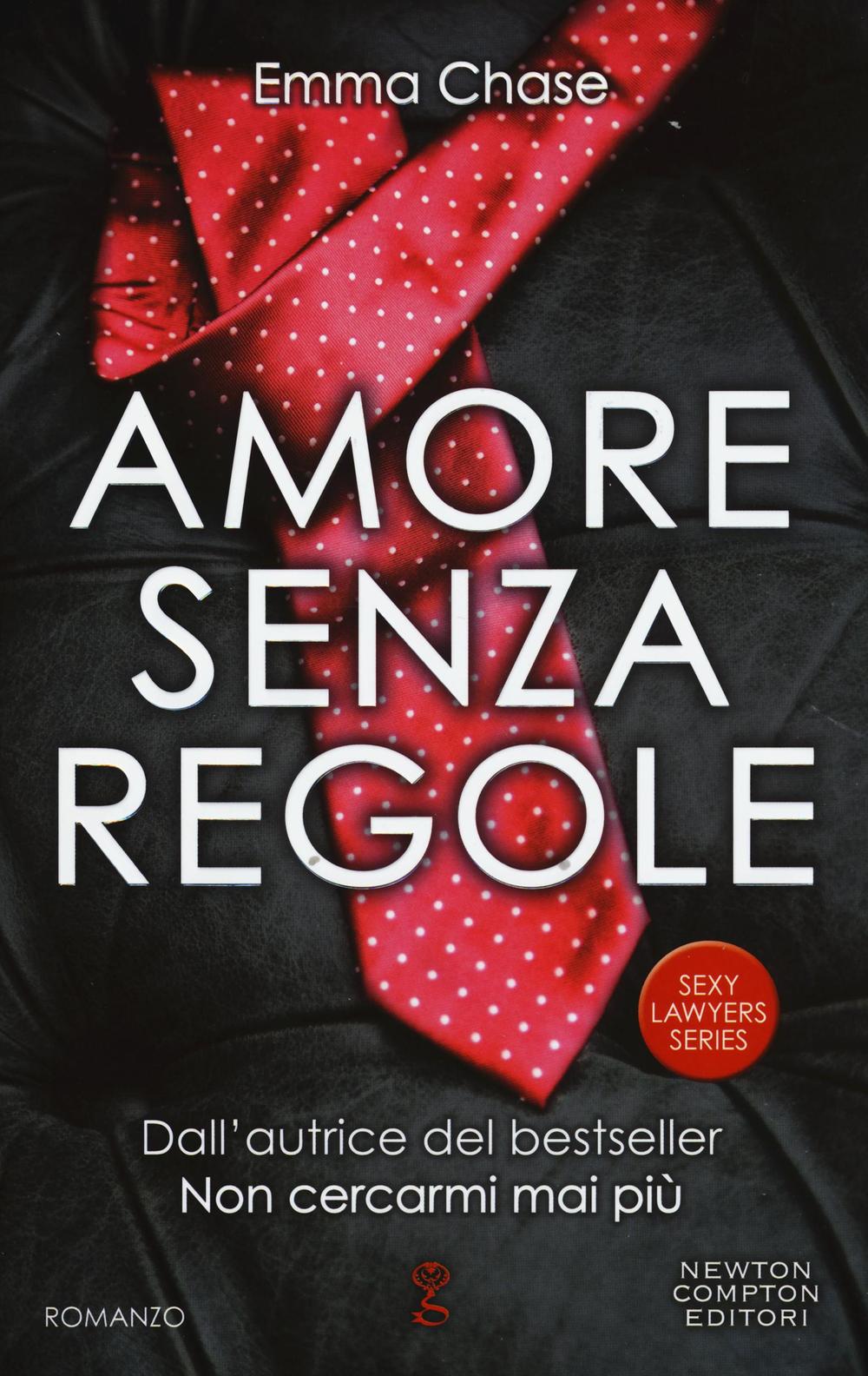 Amore senza regole. Sexy lawyers series