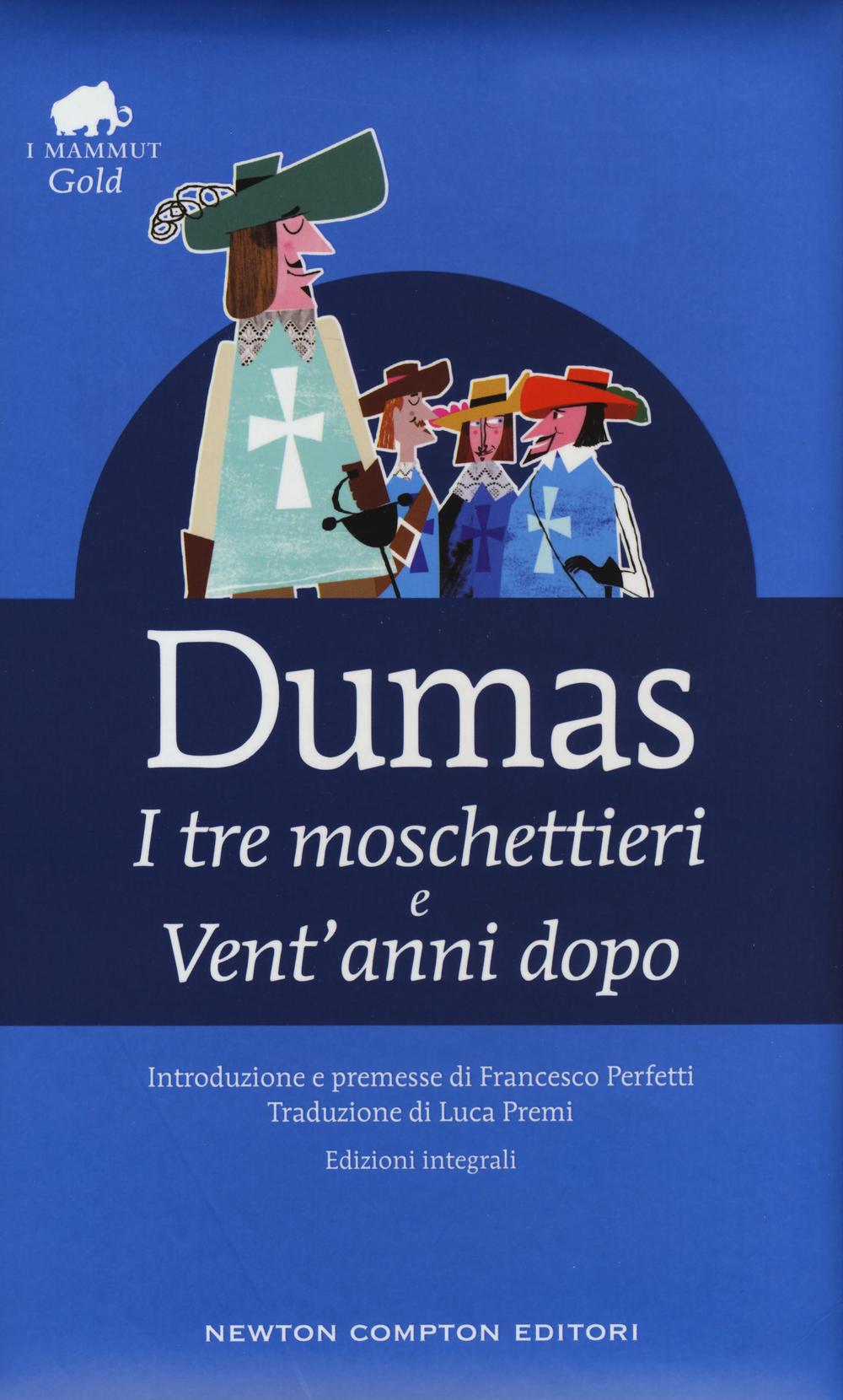 I tre moschettieri-Vent'anni dopo. Ediz. integrale