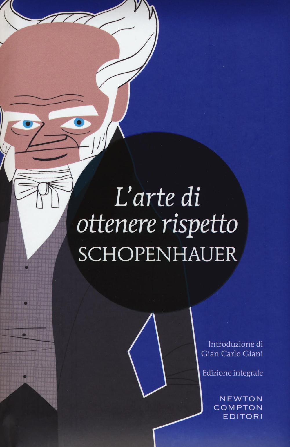 L'arte di ottenere rispetto. Ediz. integrale