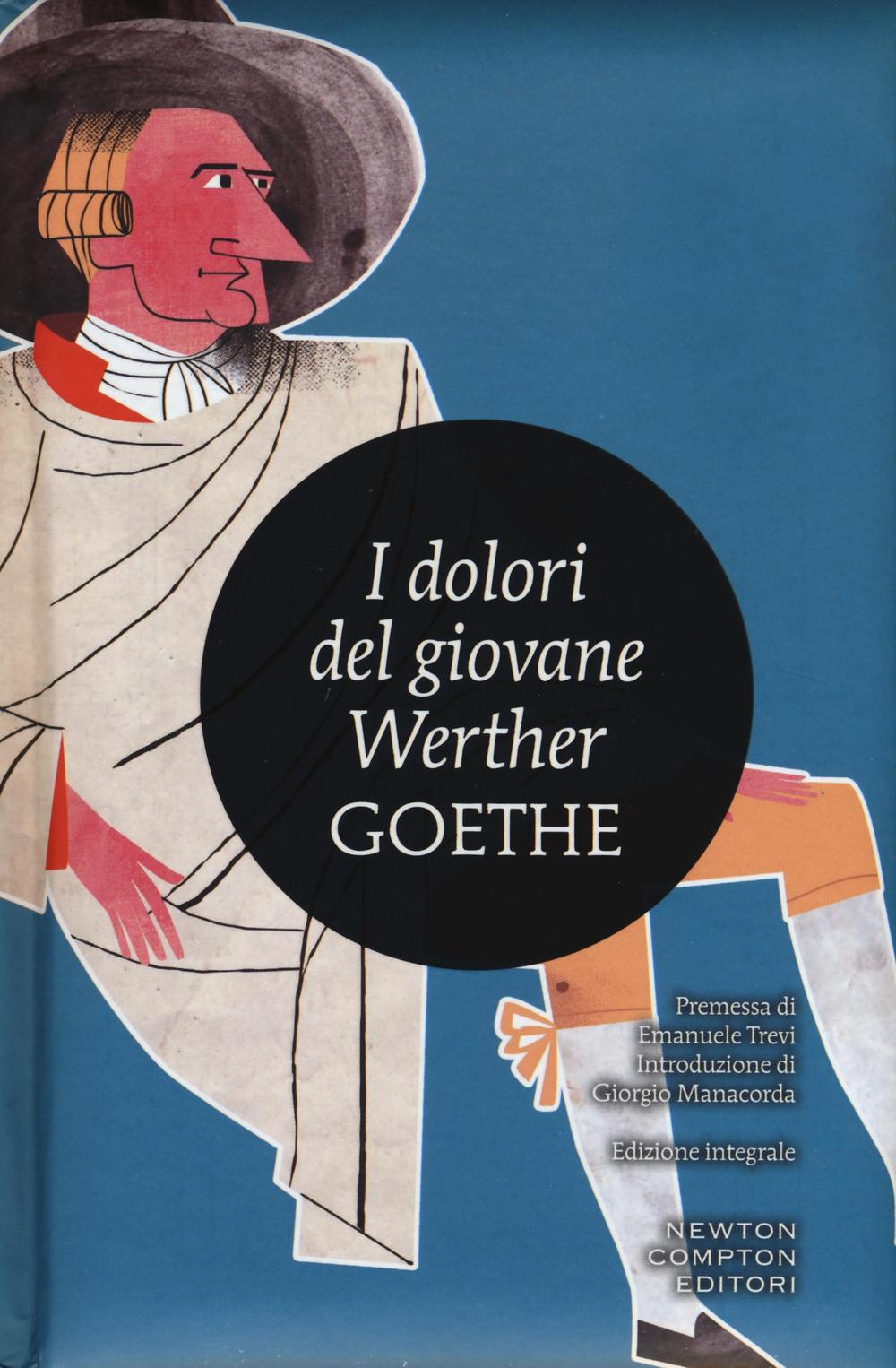 I dolori del giovane Werther. Ediz. integrale