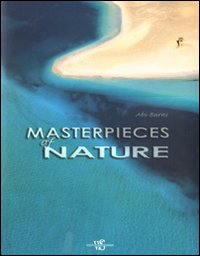Masterpieces of nature. Ediz. illustrata