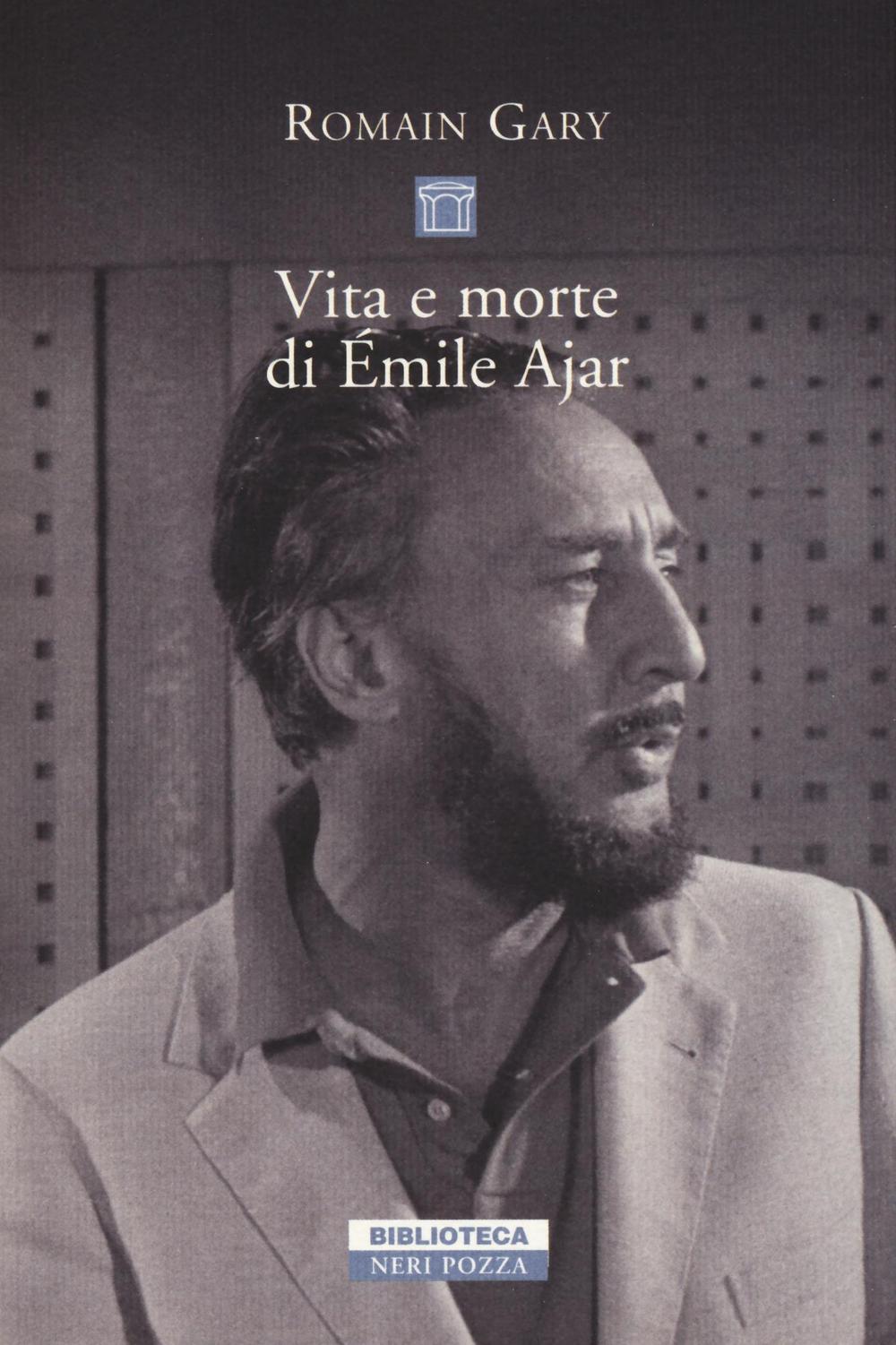 Vita e morte di Émile Ajar