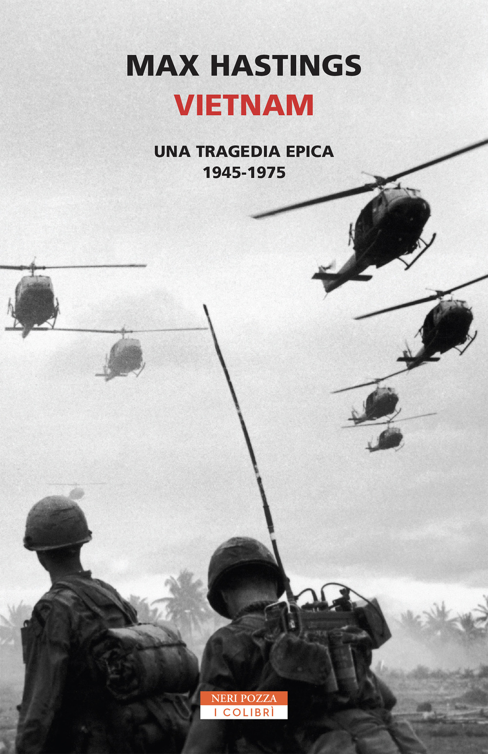 Vietnam. Una tragedia epica 1945-1975