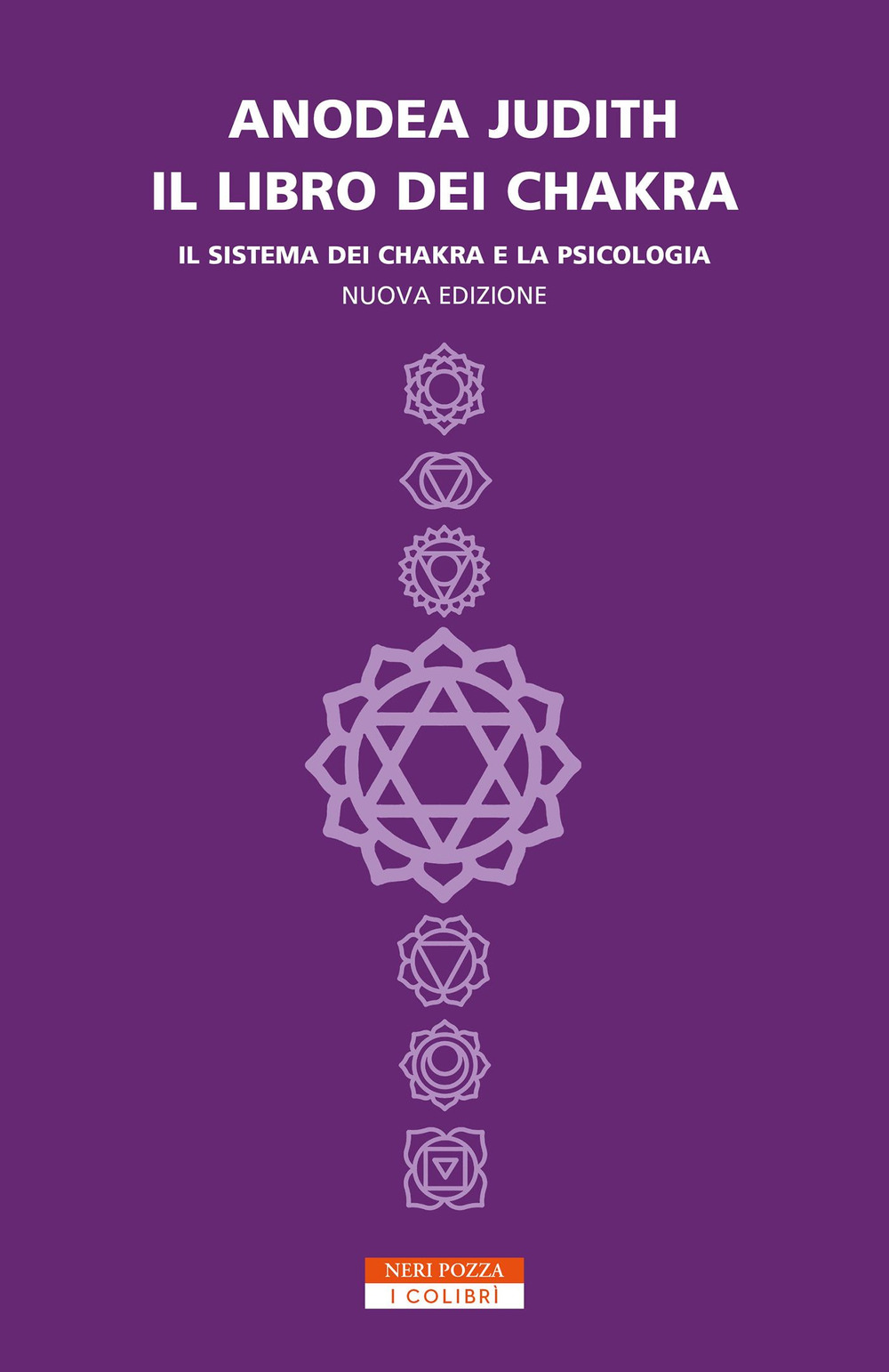 Il libro dei chakra. Il sistema dei chakra e la psicologia