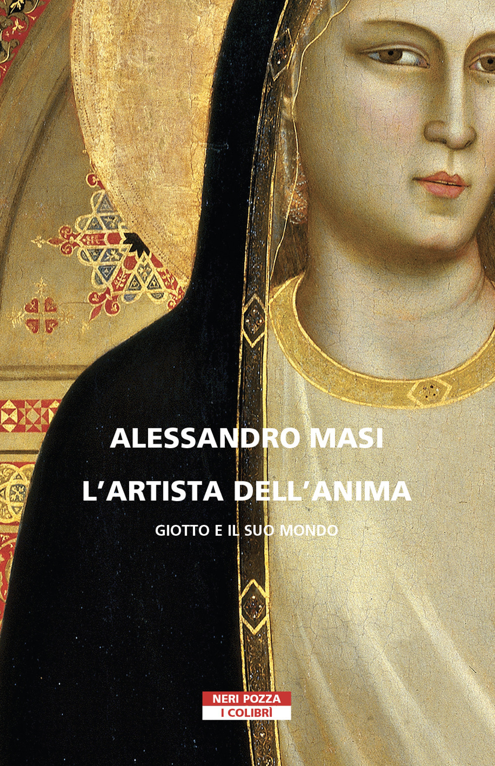 L'artista dell'anima. Giotto e il suo mondo