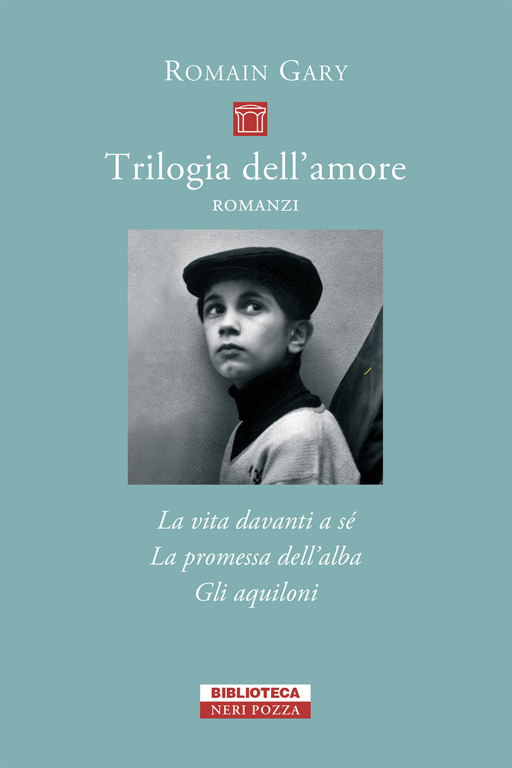 Trilogia dell'amore: La vita davanti a sé-Gli aquiloni-La promessa dell'alba