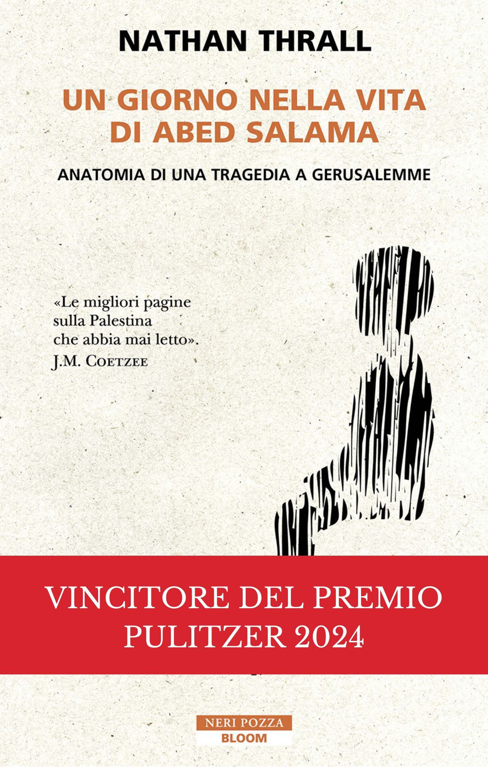 Un giorno nella vita di Abed Salama. Anatomia di una tragedia a Gerusalemme