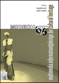Midech '05. Multimedia.information@design for cultural Heritage '05