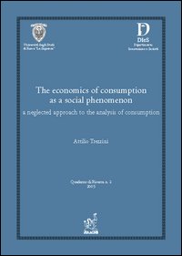 The economics of consumption as a social phenomenon: a neglected approach to the analysis of consumption