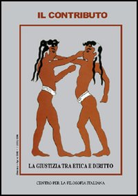 Il contributo (1998). Vol. 1: La giustizia tra etica e diritto