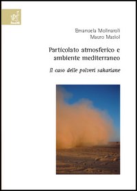 Particolato atmosferico e ambiente mediterraneo. Il caso delle polveri sahariane